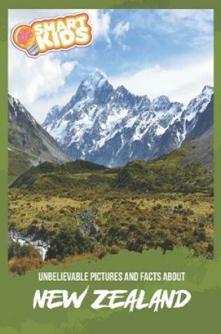 Cover of Unbelievable Pictures and Facts About New Zealand