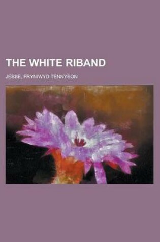 Cover of The White Riband