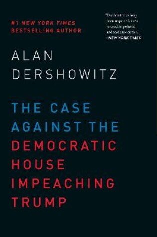 Cover of The Case Against the Democratic House Impeaching Trump