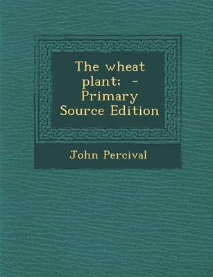 Book cover for The Wheat Plant;