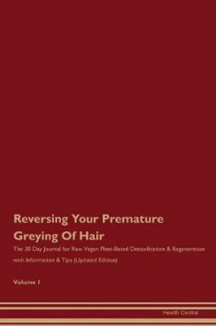 Cover of Reversing Your Premature Greying Of Hair