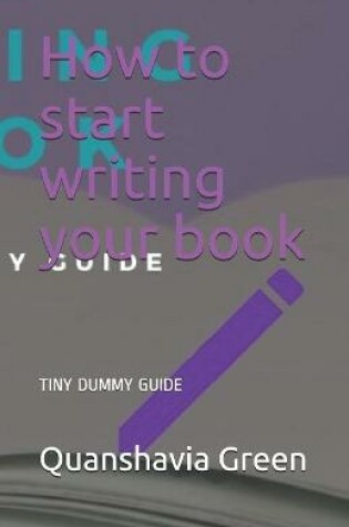 Cover of How to start writing your book