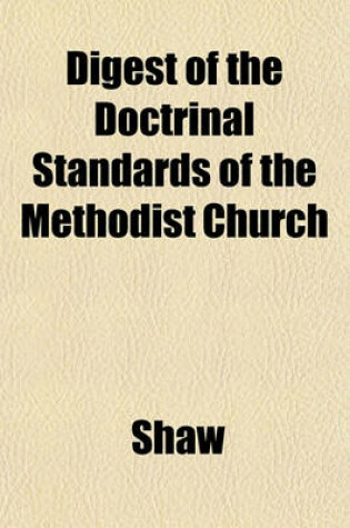 Cover of Digest of the Doctrinal Standards of the Methodist Church