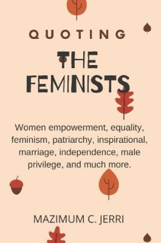 Cover of Quoting the Feminists