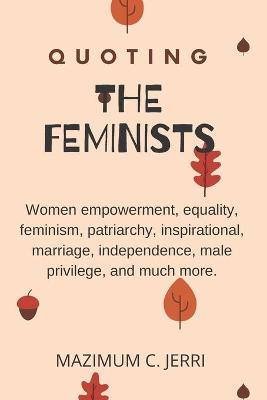 Book cover for Quoting the Feminists