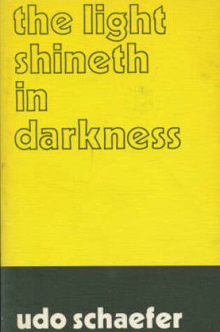 Cover of The Light Shineth in Darkness