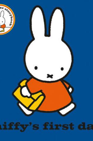 Cover of Miffy's First Day