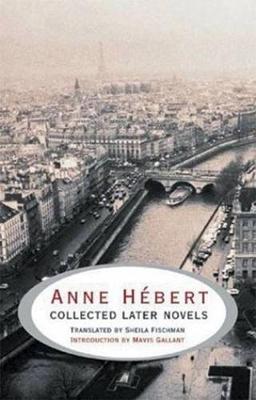 Book cover for Anne H�bert: Collected Later Novels