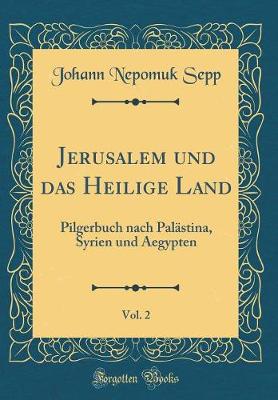 Book cover for Jerusalem Und Das Heilige Land, Vol. 2