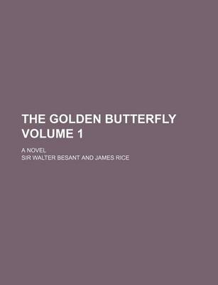 Book cover for The Golden Butterfly; A Novel Volume 1