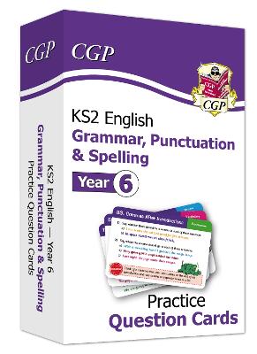 Book cover for KS2 English Year 6 Practice Question Cards: Grammar, Punctuation & Spelling