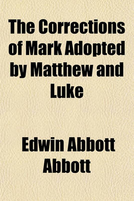 Book cover for The Corrections of Mark Adopted by Matthew and Luke