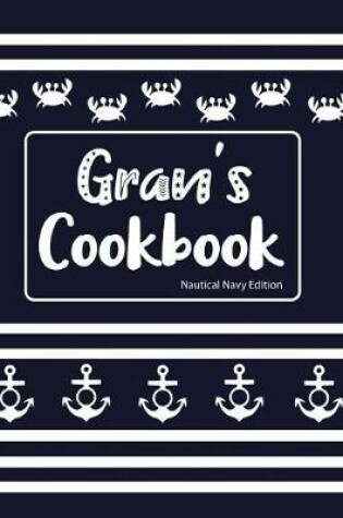 Cover of Gran's Cookbook Nautical Navy Edition