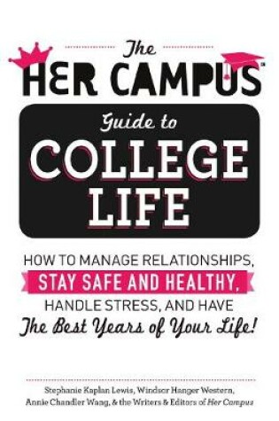 Cover of The Her Campus Guide to College Life