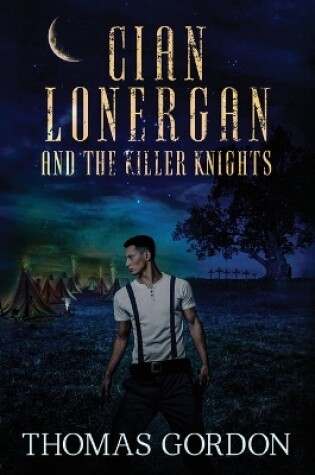 Cover of Cian Lonergan and the Killer Knights