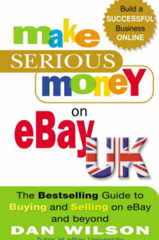 Cover of Make Serious Money on eBay UK