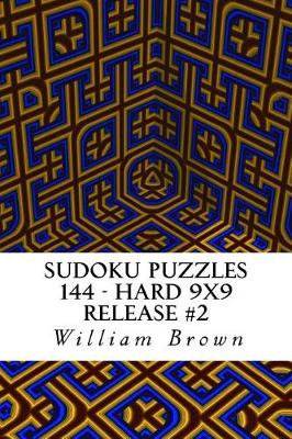 Book cover for Sudoku Puzzles 144 - Hard 9x9 Release #2