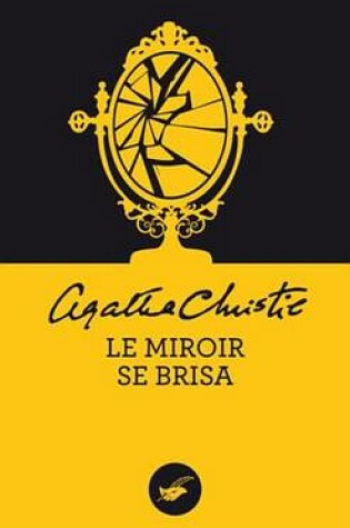 Cover of Le Miroir Se Brisa (Nouvelle Traduction Revisee)