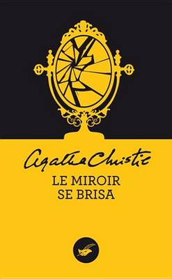 Book cover for Le Miroir Se Brisa (Nouvelle Traduction Revisee)