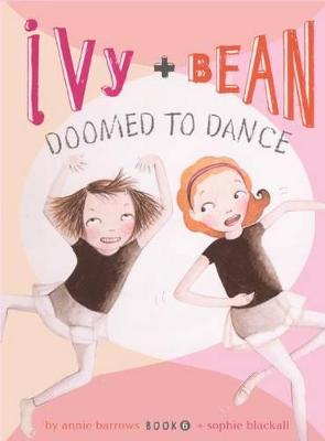 Cover of Ivy + Bean Doomed to Dance