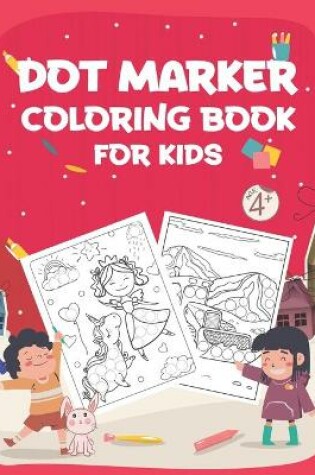 Cover of Dot Marker Coloring Book for Kids