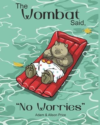 Book cover for The Wombat Said, "No Worries"