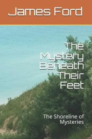 Cover of The Mystery Beneath Their Feet