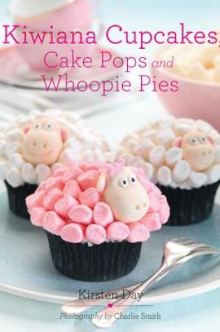 Cover of Kiwiana Cupcakes: Fun Cupcakes for Fun Occasions