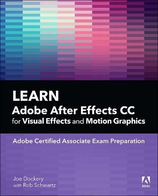 Cover of Learn Adobe After Effects CC for Visual Effects and Motion Graphics