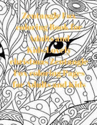 Book cover for Zentangle Fox Coloring Book for Adults and Kids