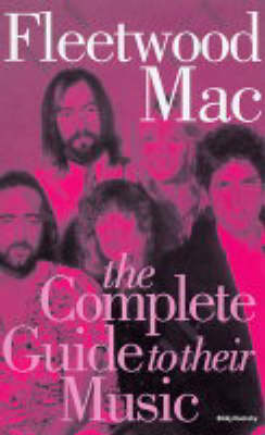 Book cover for The Complete Guide to the Music of "Fleetwood Mac"