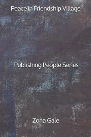 Cover of Peace in Friendship Village - Publishing People Series