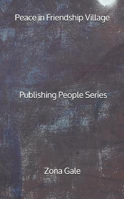 Book cover for Peace in Friendship Village - Publishing People Series