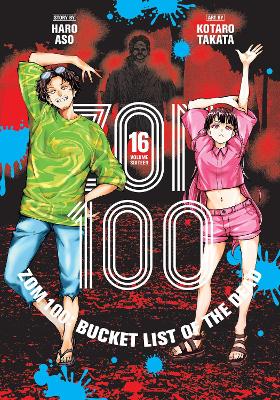 Cover of Zom 100: Bucket List of the Dead, Vol. 16