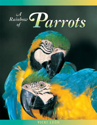 Cover of A Rainbow of Parrots