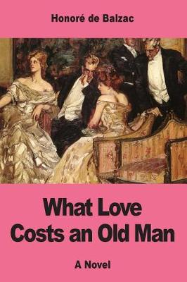 Book cover for What Love Costs an Old Man