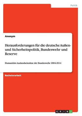 Book cover for Herausforderungen fur die deutsche Aussen- und Sicherheitspolitik, Bundeswehr und Reserve