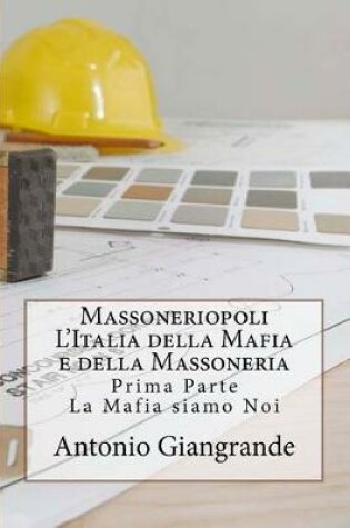 Cover of Massoneriopoli L'Italia Della Mafia E Della Massoneria