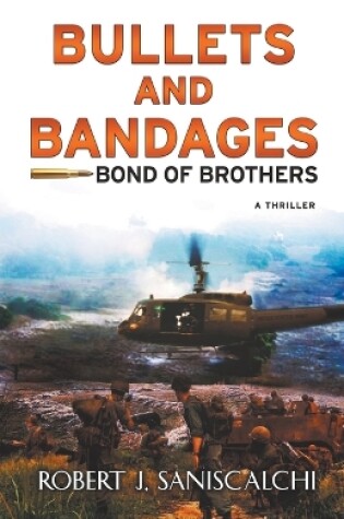 Cover of Bullets and Bandages