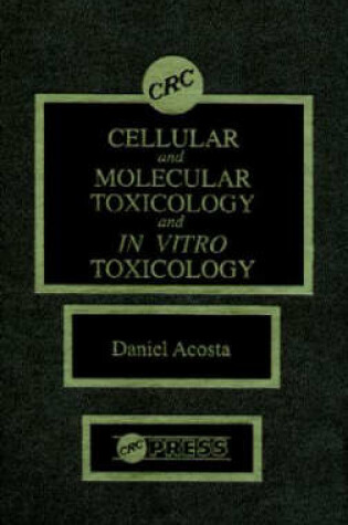 Cover of Cellular and Molecular Toxicology and In Vitro Toxicology