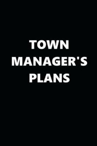 Cover of 2020 Daily Planner Political Theme Town Manager's Plans Black White 388 Pages