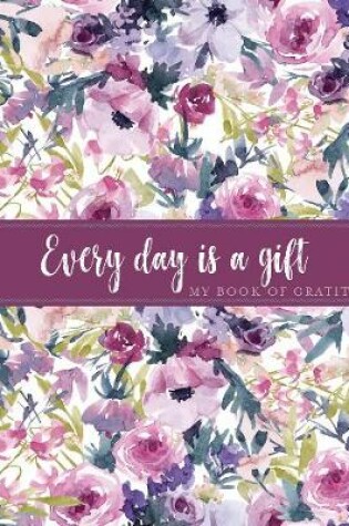 Cover of Every Day is a Gift Guided Journal