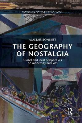 Book cover for The Geography of Nostalgia