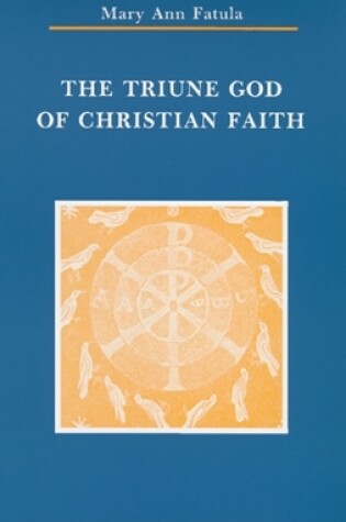 Cover of The Triune God of Christian Faith