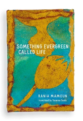 Book cover for Something Evergreen Called Life