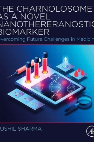 Cover of The Charnolosome as a Novel Nanothereranostic Biomarker