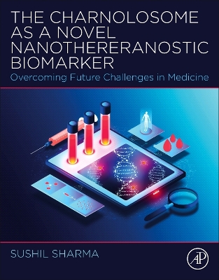 Book cover for The Charnolosome as a Novel Nanothereranostic Biomarker