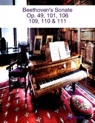 Book cover for Beethoven's Sonate Op. 49, 101. 106, 109, 110, & 111