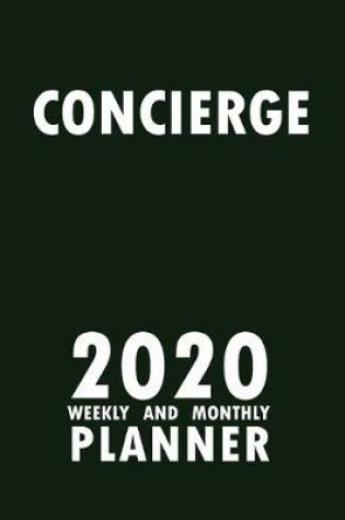 Cover of Concierge 2020 Weekly and Monthly Planner