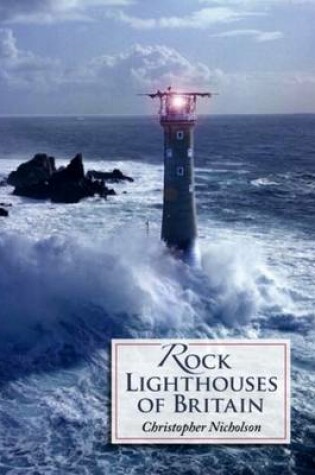 Cover of Rock Lighthouses of Britain